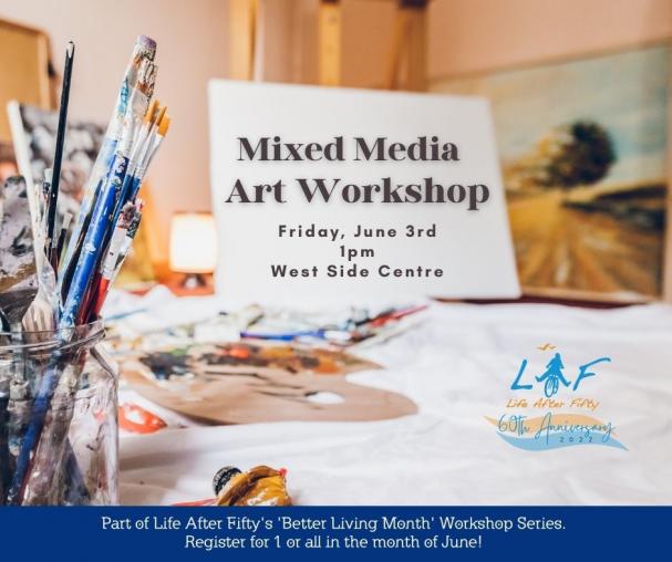 Mixed Media Art: Better Living Workshop Series