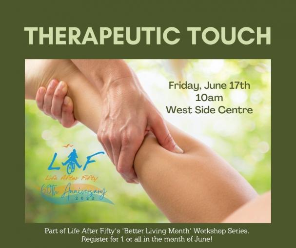 Therapeutic Touch: Better Living Workshop Series