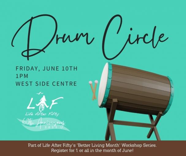 Drum Circle: Better Living Workshop Series