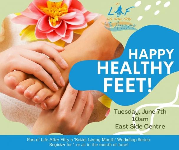 Happy, Healthy Feet: Better Living Workshop Series