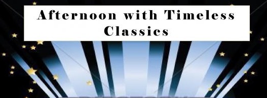 Afternoon with Timeless Classics - December 2015