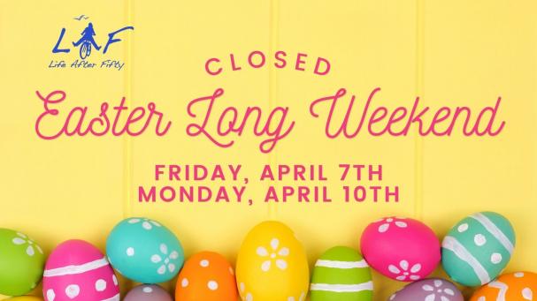 Closed Easter Long Weekend